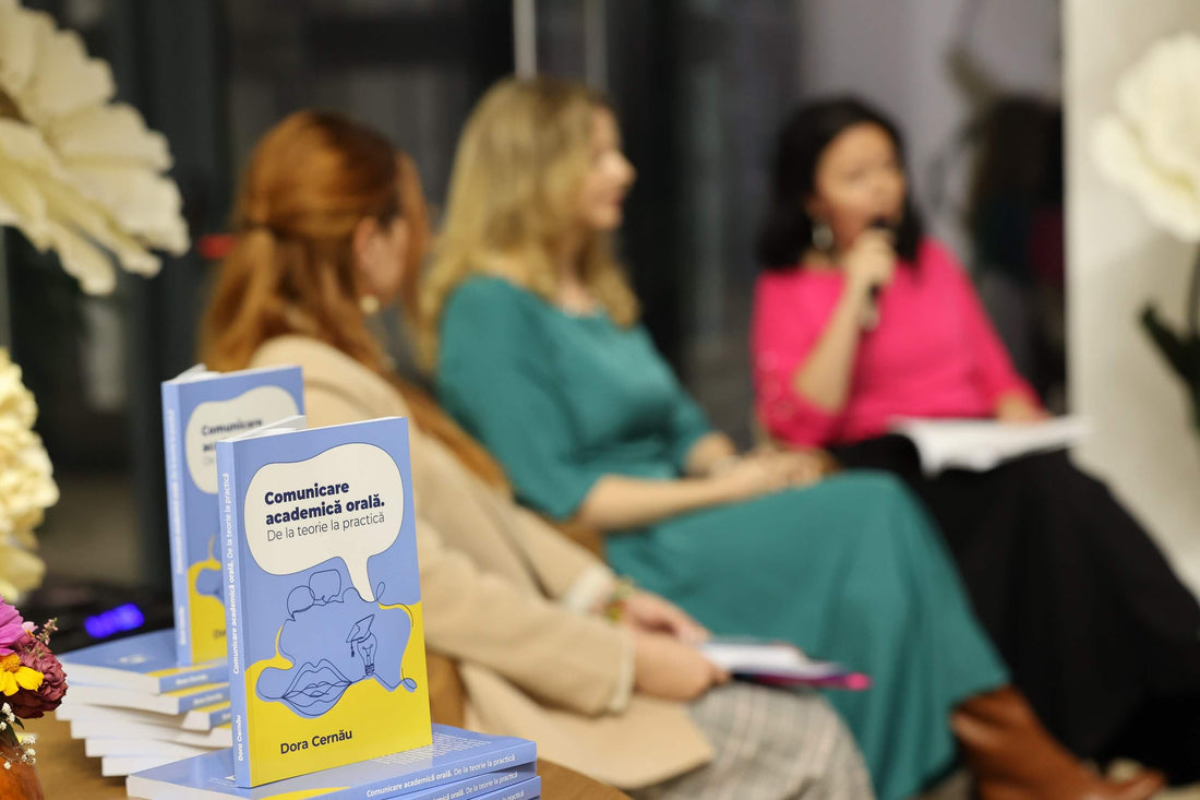 Cum să vorbești clar în fața publicului: lecții din culisele scrierii cărții „Comunicare Academică Orală”