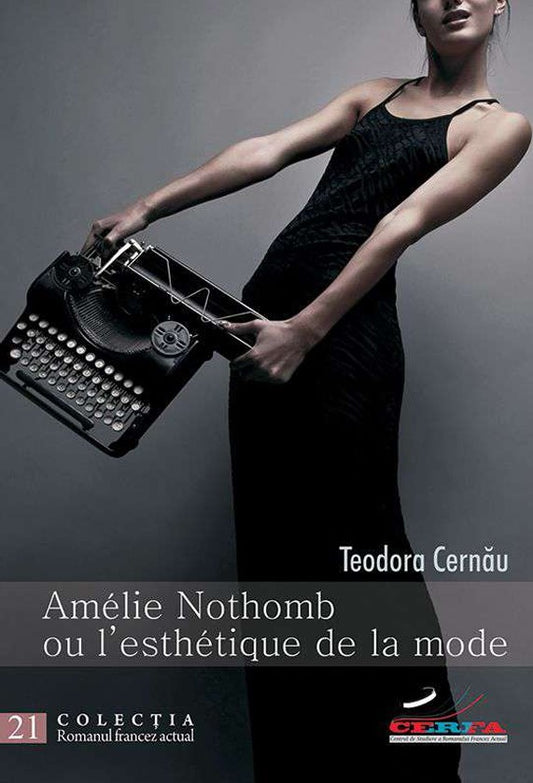 EBOOK: „AMÉLIE NOTHOMB OU L’ESTHÉTIQUE DE LA MODE" - DORA CERNĂU
